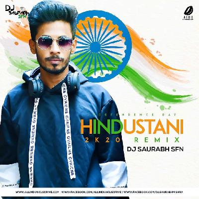 Hindustani Remix (2k20) - DJ Saurabh SFN